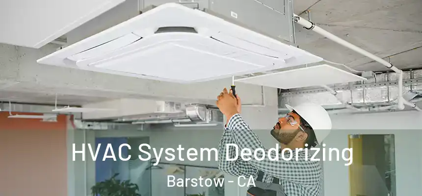 HVAC System Deodorizing Barstow - CA